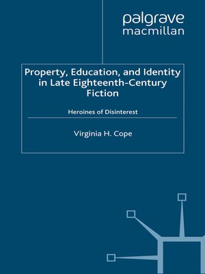 cover image of Property, Education and Identity in Late Eighteenth-Century Fiction
